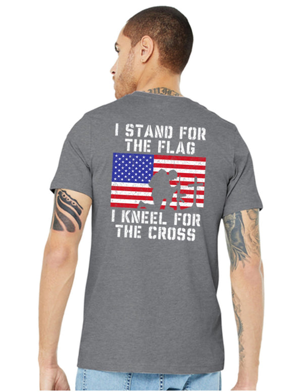 T Shirt - I Stand for the Flag Kneel For The Cross